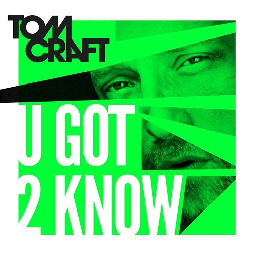 U Got 2 Know Tomcraft