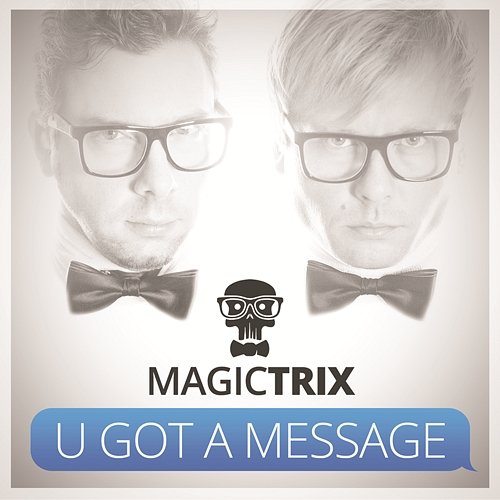 U Got a Message Magic Trix