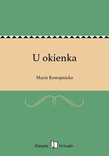 U okienka - ebook epub Konopnicka Maria