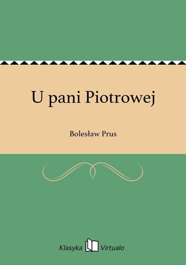 U pani Piotrowej Prus Bolesław