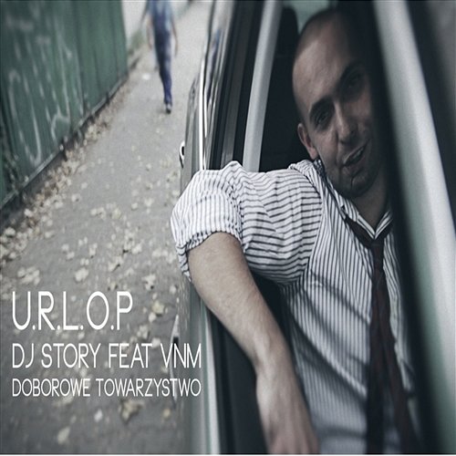 U.R.L.O.P. Dj Story ft. VNM