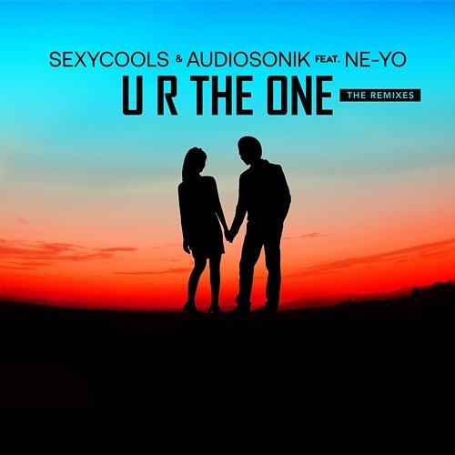 U R The One Sexycools, Audiosonik feat. Ne-Yo