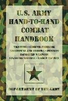 U.S. Army Hand-To-Hand-Combat Handbook Department Of The Army, United States. Department Of The Army Allocations Committee Ammunition