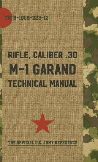 U.S. Army M-1 Garand Technical Manual Pentagon U.S. Military