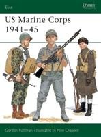 U.S.Marine Corps, 1941-45 Rottman Gordon L.