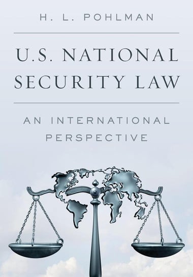 U.S. National Security Law Pohlman H. L.