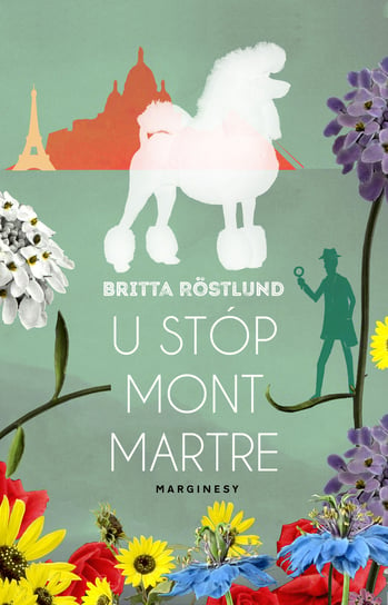 U stóp Montmartre Rostlund Britta