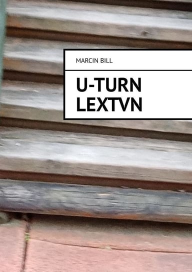 U-turn LexTvn - ebook mobi Bill Marcin