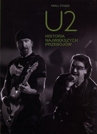 U2. Historia największych przebojów Stokes Niall