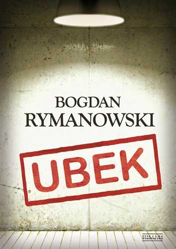 Ubek. Wina i skrucha Rymanowski Bogdan