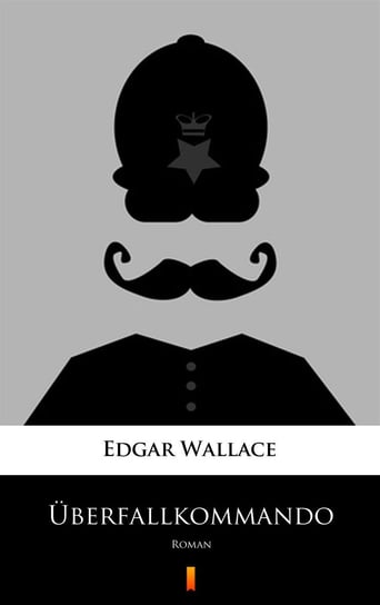 Uberfallkommando Edgar Wallace