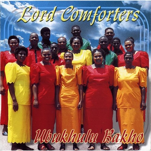 Ubukhulu Bakho Lord Comforters