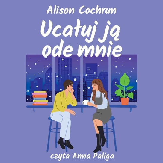 Ucałuj ją ode mnie - audiobook Cochrun Alison