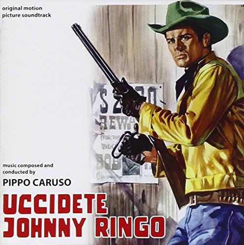 Uccidete Johnny Ringo Various Artists
