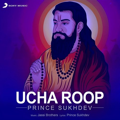 Ucha Roop Prince Sukhdev