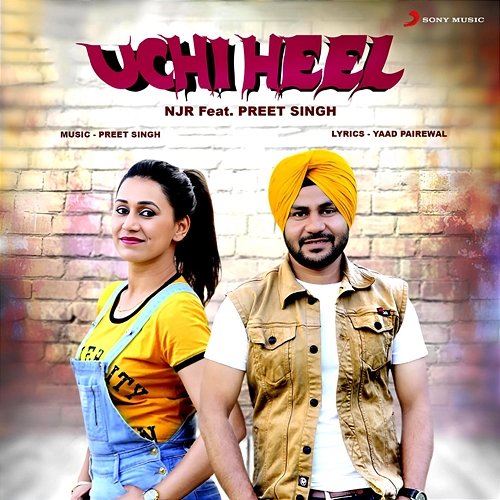 Uchi Heel Njr feat. Preet Singh