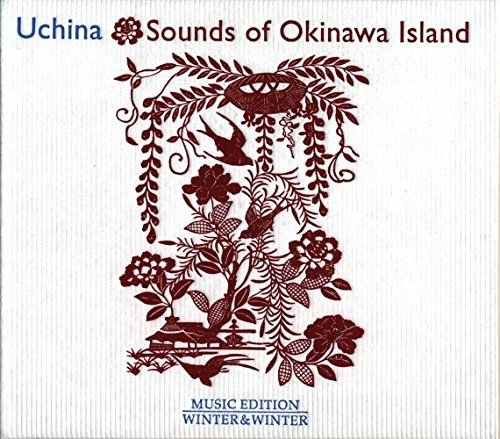 Uchina / Sounds Of Okinawa Island Various Artists