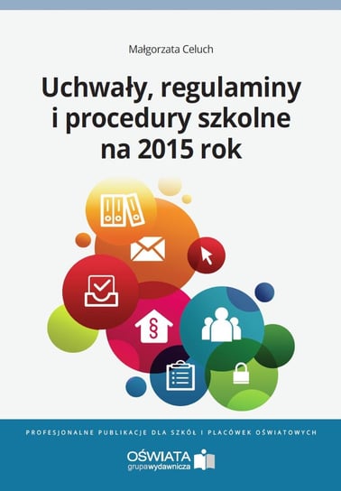Uchwały, regulaminy i procedury na 2015 rok Celuch Małgorzata