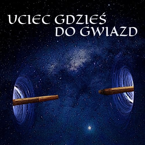 Uciec gdzieś do gwiazd BratBit