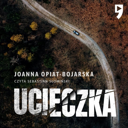 Ucieczka Opiat-Bojarska Joanna