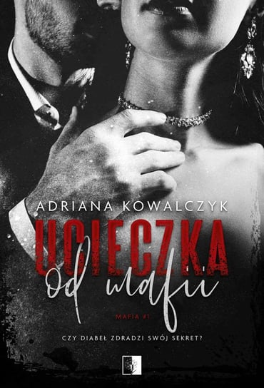 Ucieczka od mafii - ebook mobi Adriana Kowalczyk