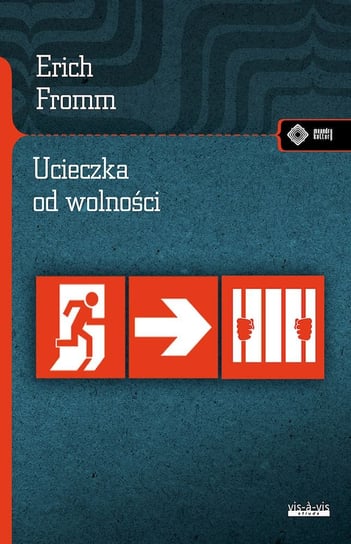 Ucieczka od wolności Fromm Erich