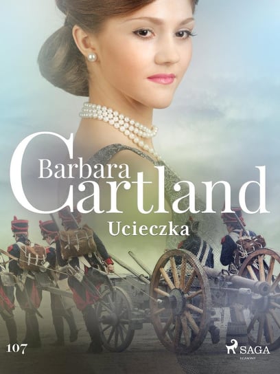 Ucieczka. Ponadczasowe historie miłosne Barbary Cartland Cartland Barbara