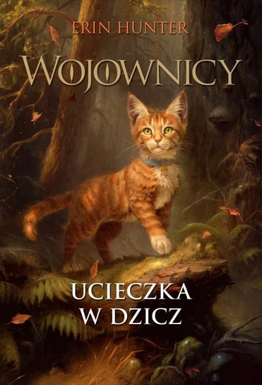 Ucieczka w dzicz. Wojownicy. Tom 1 - ebook mobi Hunter Erin