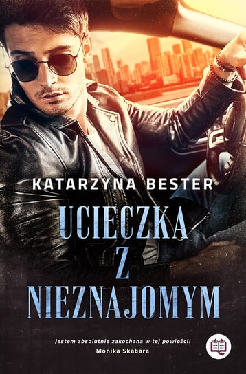 Ucieczka z nieznajomym Bester Katarzyna