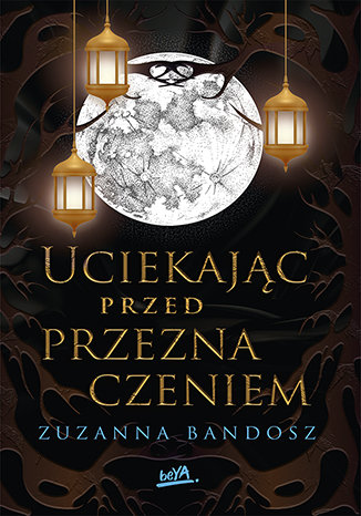 Uciekając przed przeznaczeniem. Przeznaczenie. Tom 1 Zuzanna Bandosz