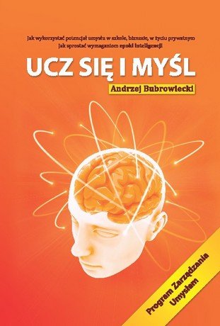 Ucz się i myśl Bubrowiecki Andrzej