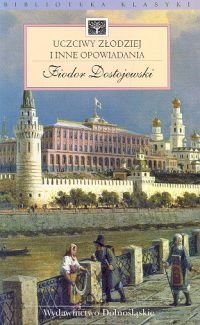 Uczciwy złodziej i inne opowiadania Dostojewski Fiodor
