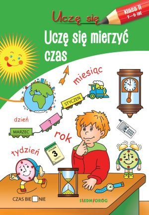 Uczę się mierzyć czas Opracowanie zbiorowe