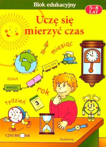 Uczę się mierzyć czas dla dzieci 5-8 lat Hetman Grzegorz