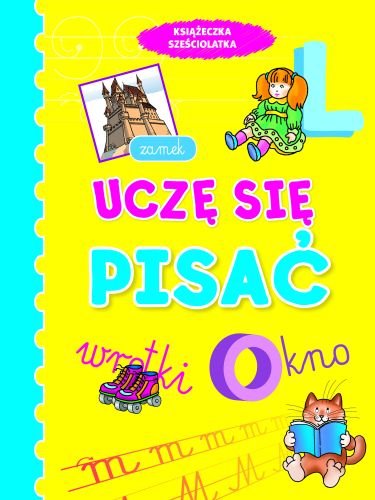 Uczę się pisać. Książeczka sześciolatka Wiśniewska Anna