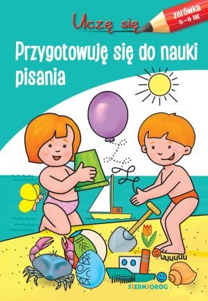 Uczę się przygotowuję się do nauki pisania Opracowanie zbiorowe