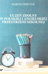 Uczeń zdolny w polskiej i angielskiej.. Wydawnictwo Uniwersytetu Śląskiego