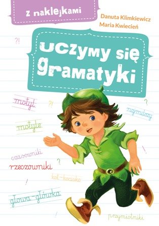 Uczymy się gramatyki Klimkiewicz Danuta, Kwiecień Maria