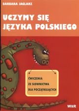 Uczymy się języka polskiego ćwiczenia ze słownictwa dla początkujących Jaglarz Barbara