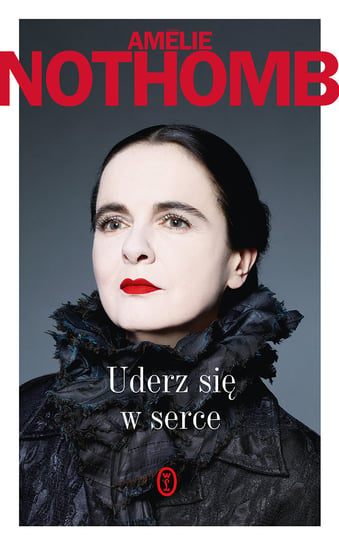 Uderz się w serce Nothomb Amelie