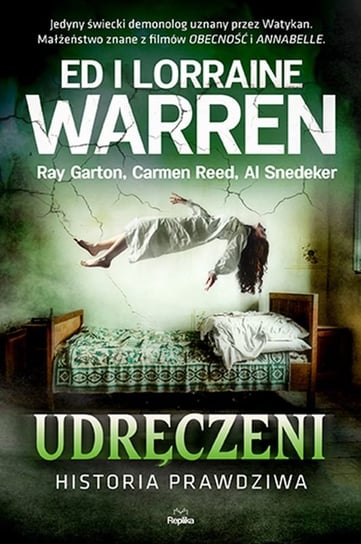 Udręczeni. Historia prawdziwa Warren Ed, Warren Lorraine