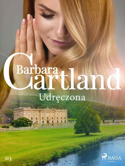 Udręczona. Ponadczasowe historie miłosne Barbary Cartland Cartland Barbara