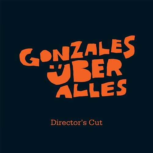 Über Alles Director's Cut CHILLY GONZALES