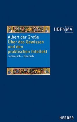 Über das Gewissen und den praktischen Intellekt Albert Große