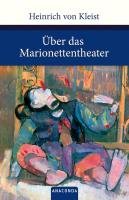 Über das Marionettentheater Kleist Heinrich