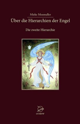 Über die Hierarchien der Engel Occident Verlag