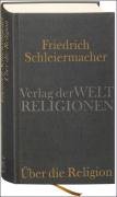 Über die Religion Schleiermacher Friedrich