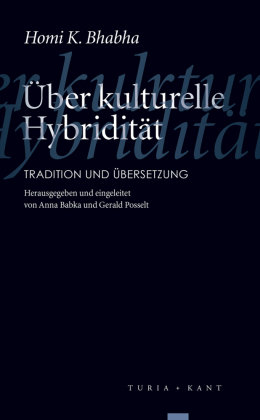 Über kulturelle Hybridität Turia + Kant Verlag, Turia + Kant