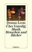 Über Venedig, Musik, Menschen und Bücher Leon Donna
