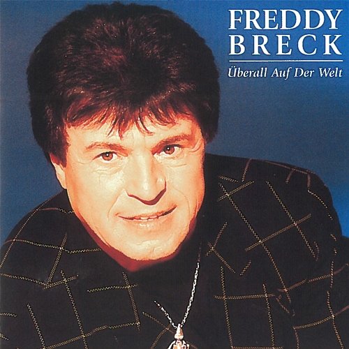 Überall Auf Der Welt Freddy Breck